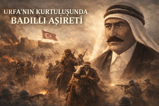 Badıllı Sait Bey ve Urfanın Kurtuluşu