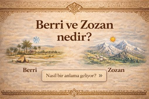 Zozan ve Berri Nedir Badıllı aşireti
